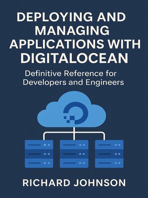cover image of Deploying and Managing Applications with DigitalOcean